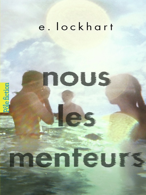 Title details for Nous les menteurs by E. Lockhart - Wait list